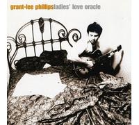 Phillips, Grant-Lee - Ladies' Love Oracle