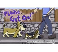 Please Get On!: We're going on a dog walk.: 1