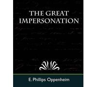 Phillips Oppenhei E Phillips Oppenheim E Phillips O The Great Imper (Tascabile)