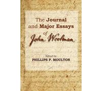 Phillips P. Moulton The Journal and Major Essays of John Woolman (Tascabile)