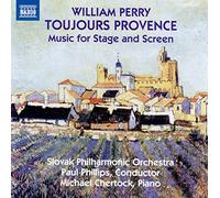 William Perry William Perry: Toujours Provence: Music for Stage and Screen (CD)
