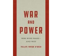 Phillips Payson O'Brien War and Power (Copertina rigida)