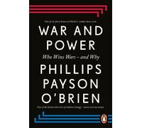 Phillips Payson O'Brien War and Power (Tascabile) (PRESALE 04/06/2026)