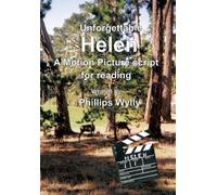 Phillips Wylly Unforgettable Helen (Copertina rigida)