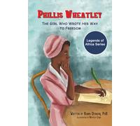 Phillis Wheatley: The Girl Who Wrote Her Way to Freedom