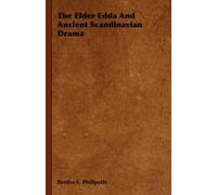 Phillpotts, Bertha S. The Elder Edda And Ancient Scandinavian Drama Book NUOVO