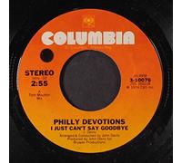 PHILLY DEVOTIONS - i just can't say goodbye / instro 45 rpm single