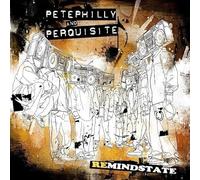PHILLY, PETE & PERQUISITE - REMINDSTATE