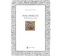 Philobiblon. Sull'amore per i libri