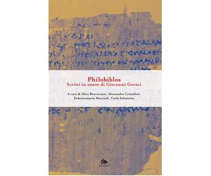 Philobiblos. Scritti in onore di Giovanni Geraci - [Editoriale Jouvence]