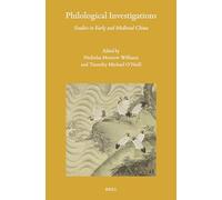 Philological Investigations: Studies in Early and Medieval China: 175