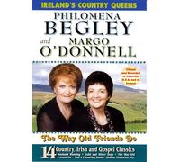 Philomena Begley & Margo O'Donnell - The Way Old Friends Do (DVD)
