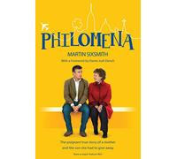 Philomena. Film tie-in: Martin Sixsmith