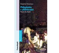 Philophobia e philoterapia. Paura di amare