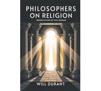 Philosophers on Religion: Observations by Will Durant (Grapevine edition)