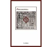 Philosophia. Bollettino della società italiana di storia della filosofia (2011). Vol. 5