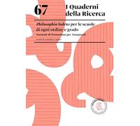 Philosophia ludens per le scuole di ogni ordine e grado. Manuale di formazione per insegnanti