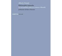 Philosophia naturalis. La inscindibile unità tra scienza e filosofia