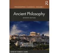 Philosophic Classics - Forrest Baird - Routledge, 2019