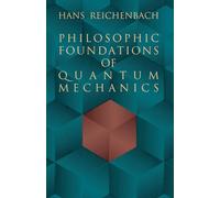 Philosophic Foundations of Quantum Mechanics