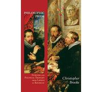 Philosophic Pride: Stoicism and Political Thought from Lipsius to Rousseau