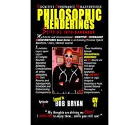 PHILOSOPHIC RENDERINGS: Slipping Into Darkness