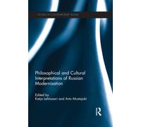 Philosophical And Cultural Interpretations Of Russian Modernisation - Routledge