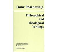 Franz Rosenzweig Philosophical and Theological Writings (Tascabile)