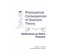 Philosophical Consequences of Quantum Theory: Reflections on Bell's Theory...