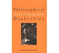 Philosophical Dialectics: An Essay on Metaphilosophy