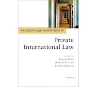Philosophical Foundations of Private International Law