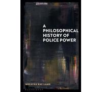 Philosophical History of Police Power, A