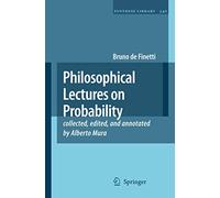 Philosophical Lectures on Probability: collected, edited, and annotated by Alberto Mura: 340