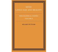 Hilary Putnam Philosophical Papers: Volume 2, Mind, Language and Rea (Tascabile)