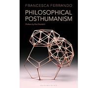 Philosophical Posthumanism