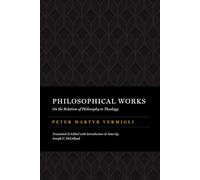 Philosophical Works: On the Relation of Philosophy to Theology