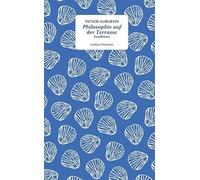 Philosophie auf der Terrasse: Feuilletons