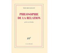 Philosophie de la relation: Poésie en étendue