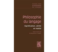 Philosophie Du Langage: Signification, verite, realite: Signification, vérité et réalité