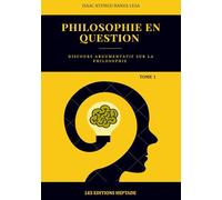 Philosophie en question: Discours argumentatif sur la philosophie