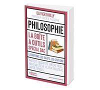 Philosophie, la boîte à outils spécial BAC: Les notions, les sujets, les citations