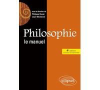 Philosophie, Le manuel - 4e édition enrichie et augmentée