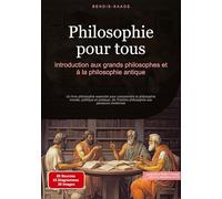 Philosophie pour tous: Introduction aux grands philosophes et à la philosophie antique: 2
