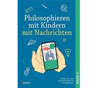 Philosophieren mit Kindern mit Nachrichten