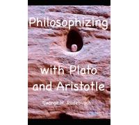 Philosophizing with Plato and Aristotle