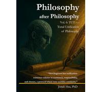 Philosophy after Philosophy Vol.6: TUT - Tonal Unification of Philosophy