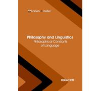 Philosophy and Linguistics: Philosophical Constants of Language