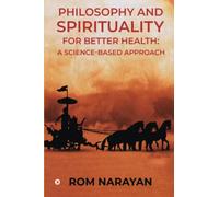 Philosophy and Spirituality for Better Health: A Science-Based Approach
