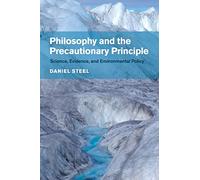 Philosophy and the Precautionary Principle: Science, Evidence, and Environmental Policy