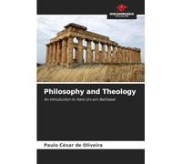 Philosophy and Theology: An Introduction to Hans Urs von Balthasar
